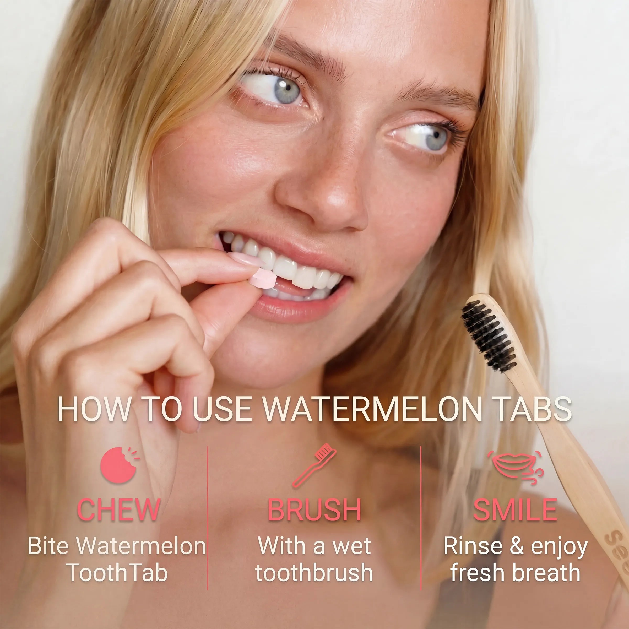 Woman using watermelon tabs for dental care with text instructions on how to use them.
